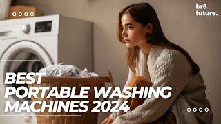 Best Portable Washing Machines 2024 ️ TOP 5 Picks [Best Review]