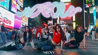 [KPOP IN PUBLIC TIMES SQUARE｜ONE TAKE] MEOVV (미야오) - ‘MEOW’ | DANCE COVER BY WEONE