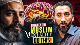 The MOST Eye Opening 27 MINUTES Of Your LIFE ( Muslim Mentality) | Nouman Ali Khan