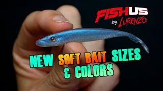 New Fishus by Lurenzo soft baits sizes!