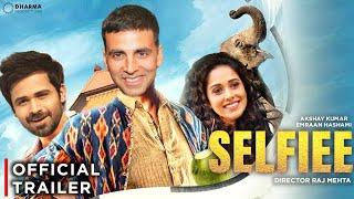 Selfiee Official Trailer | Akshay Kumar | Emraan Hashmi | Raj Mehta | Selfiee Movie Trailer | Selfie