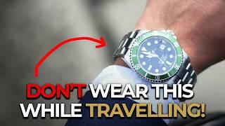 How to Travel with Your Luxury Watch (and Not Get Robbed)