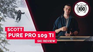 Scott Pure Pro 109Ti Review | Best Skis 2020/2021