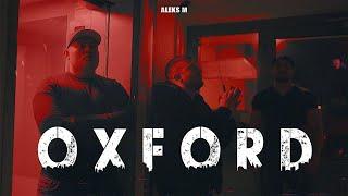 ALEKS M - OXFORD (OFFICIAL VIDEO)