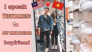 SPEAKING VIETNAMESE TO MY MALAYSIAN CHINESE BOYFRIENDCK COUPLE | Kaylee Thao