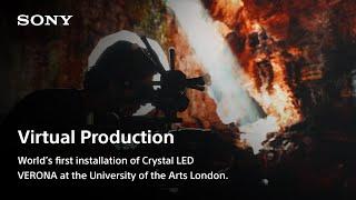 Behind the Scenes of VERONA at the University of the Arts London | Virtual Production｜Sony Official