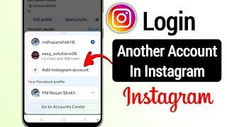 How to Login Another Account in Instagram 2025 | Instagram Login Another Account (New Update)