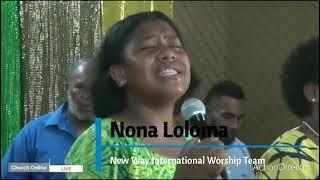 Nona Loloma- New Way International Worship Team