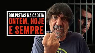 GOLPISTAS NA CADEIA - ONTEM, HOJE E SEMPRE - EDUARDO BUENO