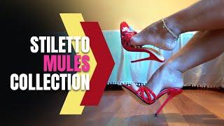 Stiletto Mules Collection #MulesMonday