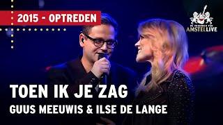 Guus Meeuwis, Ilse DeLange, Xander de Buisonjé | Toen Ik Je Zag | VVAL 2015