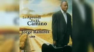 jorge Luis Ramírez; lo aprendí en el camino album completo