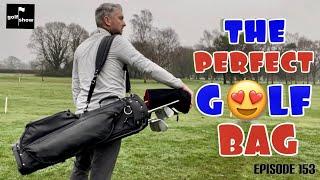 The Perfect Golf Bag | Golf Show Ep. 153