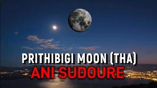 Prithibigi Moon (Tha) Ani Sudoure