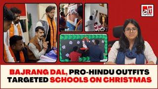 Hindutva outfits stopped schools from celebrating Christmas