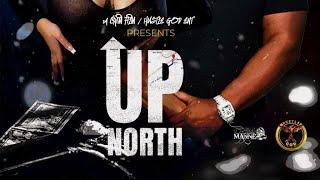 Movie Premiere -  "Up North" A Crim Film & Hustle God Ent Presentation (Criminal Manne)