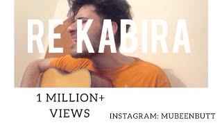 Re Kabira | Unplugged | Mubeen Butt