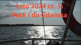 Lato'2024 - Zatoka Gdańska cz. 3: Rzucewo, Chałupy #żeglarstwo #nurkowanie #sailing #baltyk