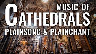  MUSIC OF CATHEDRALS (Gregorian Chant & Plainsong)