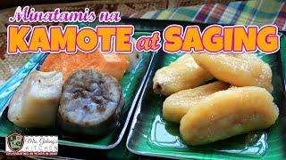 MAKE MINATAMIS na KAMOTE at SAGING THAT DOES NOT TURN ROCK HARD (Mrs.Galang's Kitchen S12 Ep5)