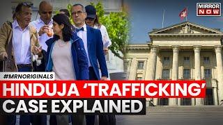 Hinduja 'Human Trafficking' Case | Know All About The  Hinduja Family | English News Updates