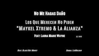 No me hagas daño. Maykel Xtremo & La Alianza