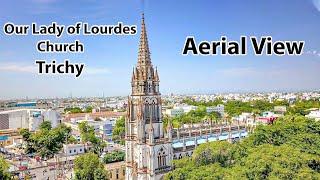 Our Lady of Lourdes Church | Trichy Drone View | Vinvill Studios