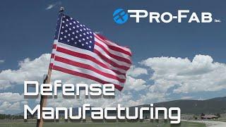 American Defense Manufacturing with Pro-Fab