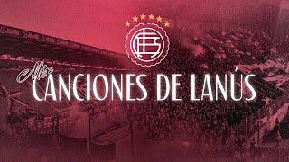 MIX de CANCIONES de la HINCHADA de LANÚS |  + DE 50 TEMAS con LETRA - LA 14