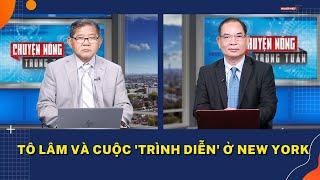 Tô Lâm và cuộc 'trình diễn' ở New York