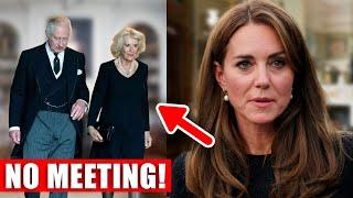 10 MINUTES AGO! THERE WILL BE NO MEETING! CATHERINE WILL NOT COME TO CAMILLA AND CHARLES III!