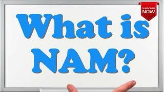 What is the full form of NAM?