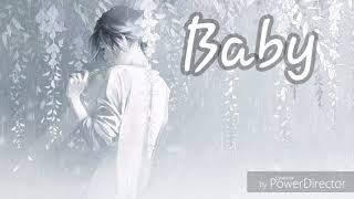 Baby- Justin Bieber-NIGHTCORE