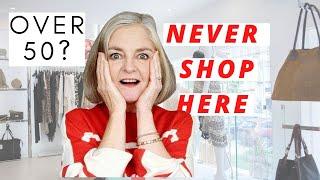 WHERE NOT TO SHOP OVER 50  2023         *My Over 50 Fashion Life*