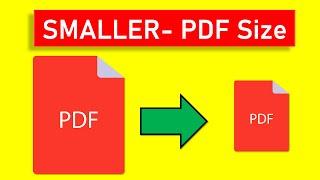 How to Make a PDF File Smaller In Size