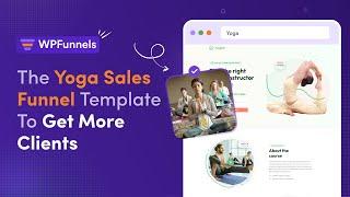 The Yoga Sales Funnel Template To Get More Clients