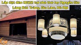 Lắp Đặt Đèn Chùm Phòng Thờ DG22 Cho Nhà Thờ Họ Nguyễn Gia Tại Làng Bát Tràng (Gia Lâm, Hà Nội)