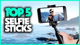 Top 5 Best Selfie Sticks in 2023