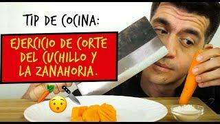 Tip de cocina: Ejercicio de corte del cuchillo y la zanahoria.