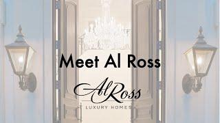 Meet Al Ross of Al Ross Luxury Homes | Houston, Texas