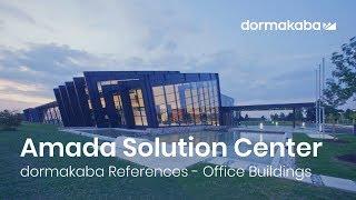 dormakaba References - Amada Solution Center, Haan