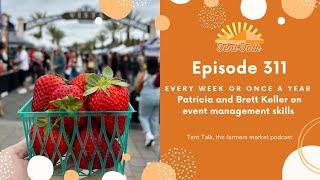 Ep 311: Every Week or Once a Year: Patricia and Brett Keller on Event Management Skills