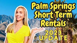 Things you need to know about buying investment properties in Palm Springs - 2023 Update