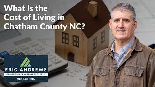 What is the Cost of Living in Chatham County NC?