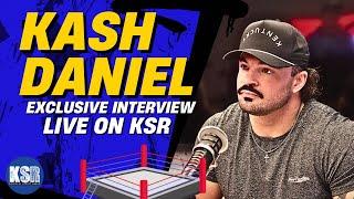 Kash Daniel joins KSR in studio for exclusive interview.