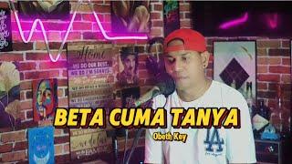 BETA CUMA TANYA COVER OBET KEY