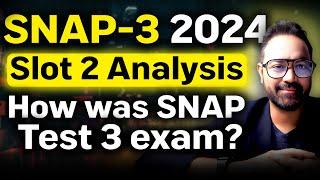 SNAP 2024 21st Dec Slot 2 Complete Live Analysis