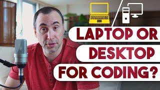 Laptop or Desktop Computer for Coding, which is Best?