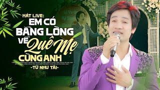 NGHE LÀ NGHIỆN - Em Có Bằng Lòng Về Quê Mẹ Cùng Anh - Từ Như Tài | Hát Live Đám Cưới CỰC HAY