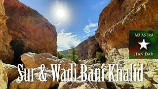 Sur & Wadi Bani Khalid, Oman, January 5, 2023 | Two more adorable sites in Oman!